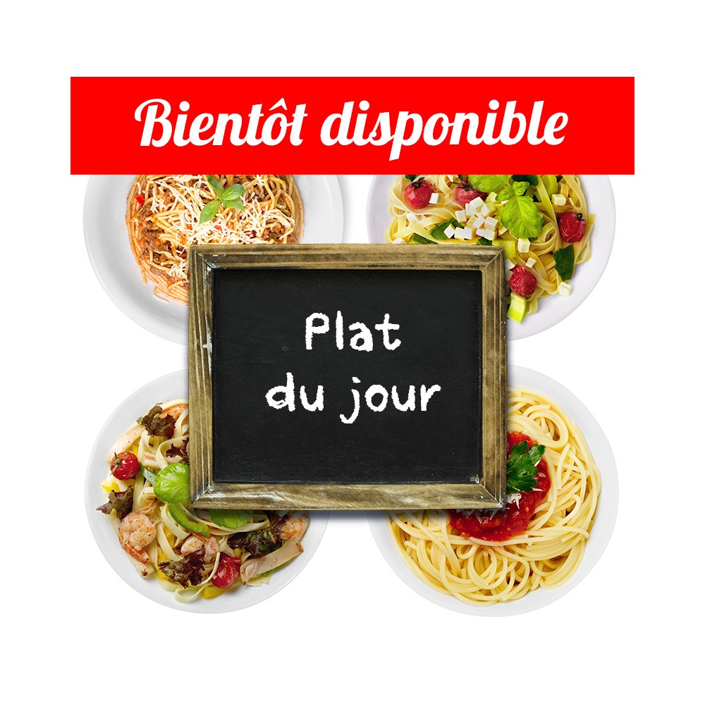 Plat du jour bientôt disponible